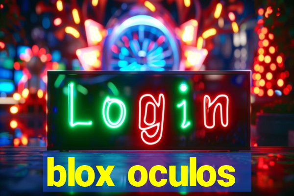 blox oculos